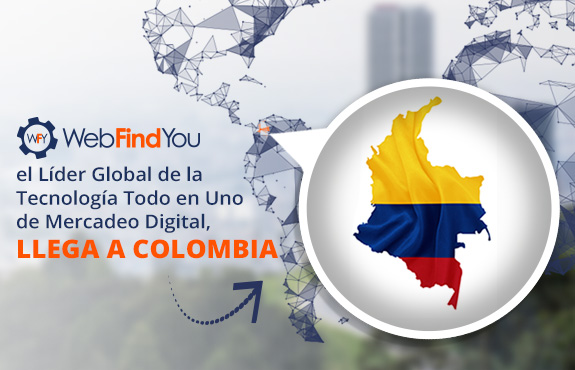 WebFindYou la Tecnologa de Mercadeo digital Todo en Uno llega a Colombia