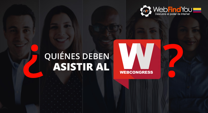 Quines Deben Asistir al WebCongress?