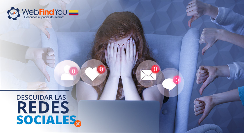 Descuidar las Redes Sociales