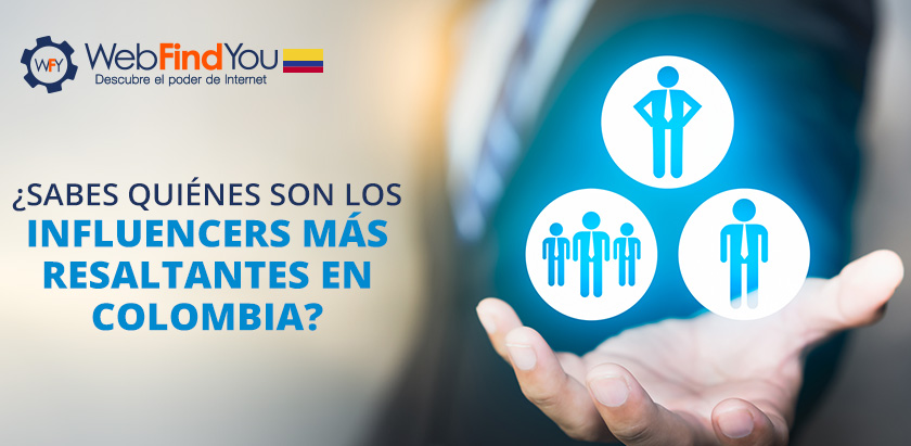 ¿Sabes Quiénes son los Influencers más Importantes en Colombia?