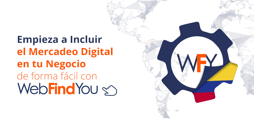 Empieza a Incluir el Mercadeo Digital en tu Negocio de Forma Fcil con WebFindYou