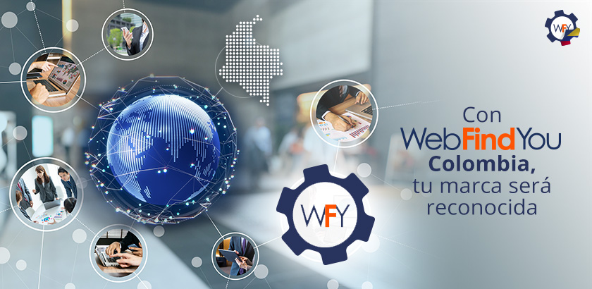 Con WebFindYou Colombia, tu Marca Ser Reconocida