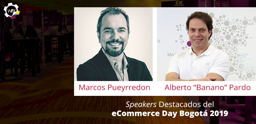 Speakers Destacados del eCommerce Day Bogotá 2019: Marcos Pueyrredon y Alberto Pardo