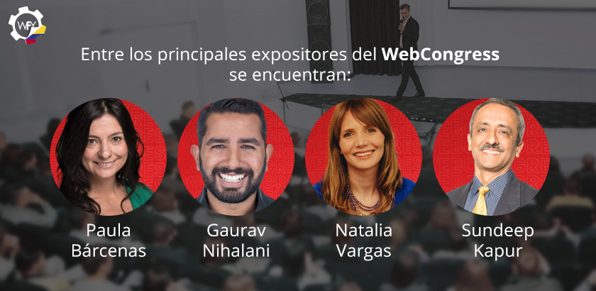 Los Expositores del WEBCONGRESS Serán: Paula Bárcenas, Gaurav Nihalani, Natalia Vargas y Sundeep Kapur