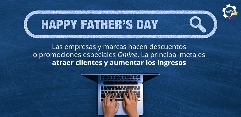 Empresas y Marcas Hacen Descuentos o Promociones Especiales Online en el Día del Padre en Colombia