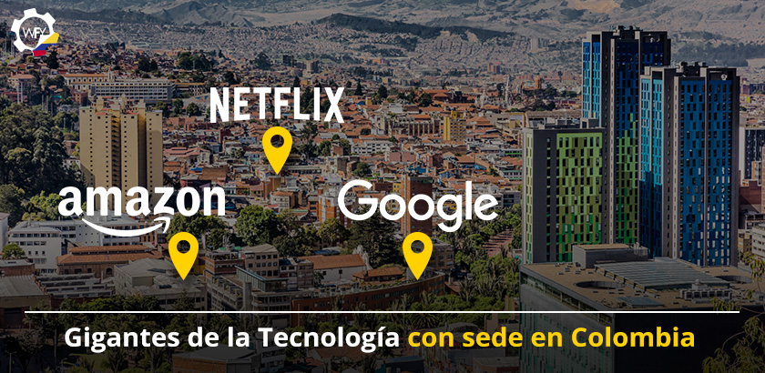 Amazon, Netflix y Google son los Gigantes de la Tecnología con Sede en Colombia