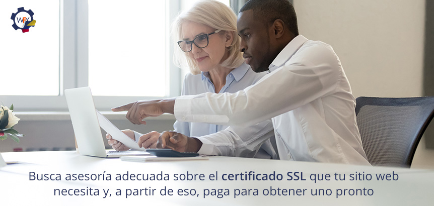 Busca Asesoría Adecuada Sobre el Certificado SSL que tu Sitio Web Necesita