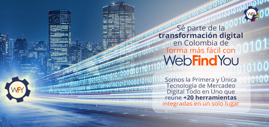 Sé Parte de la Transformación Digital en Colombia de Forma más Fácil con WebFindYou