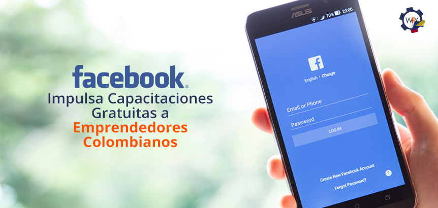 Facebook Impulsa Capacitaciones Gratuitas a Emprendedores en Colombia