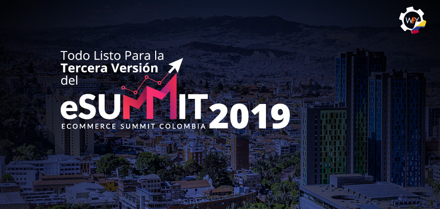 Todo Listo Para la Tercera Versin del eCommerce Summit Colombia, 2019