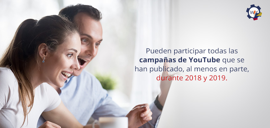 Participarn Todas las Campaas de YouTube que se han Publicado Durante 2018 y 2019