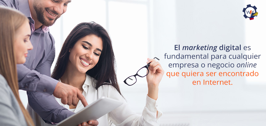 Marketing Digital es Fundamental para Cualquier Empresa o Negocio Online que Quiera ser Encontrado en Internet