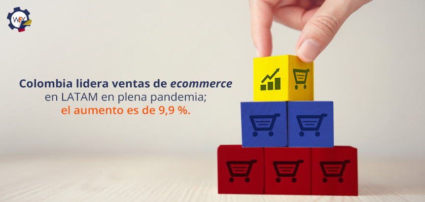 Colombia Lidera Ventas de Ecommerce en LATAM en Plena  Pandemia; el Aumento es de 9,9 %