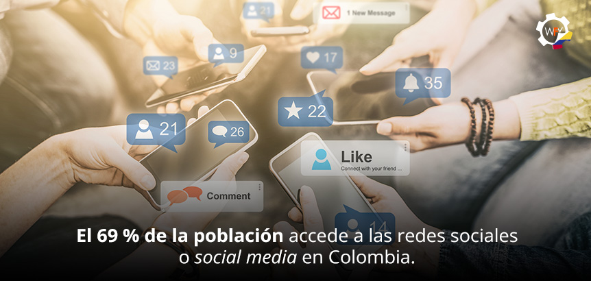 El 69 % de la Población Accede a las Redes Sociales o Social Media en Colombia