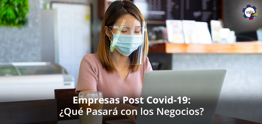 Empresas Post Covid-19: Qu Pasar con los Negocios?