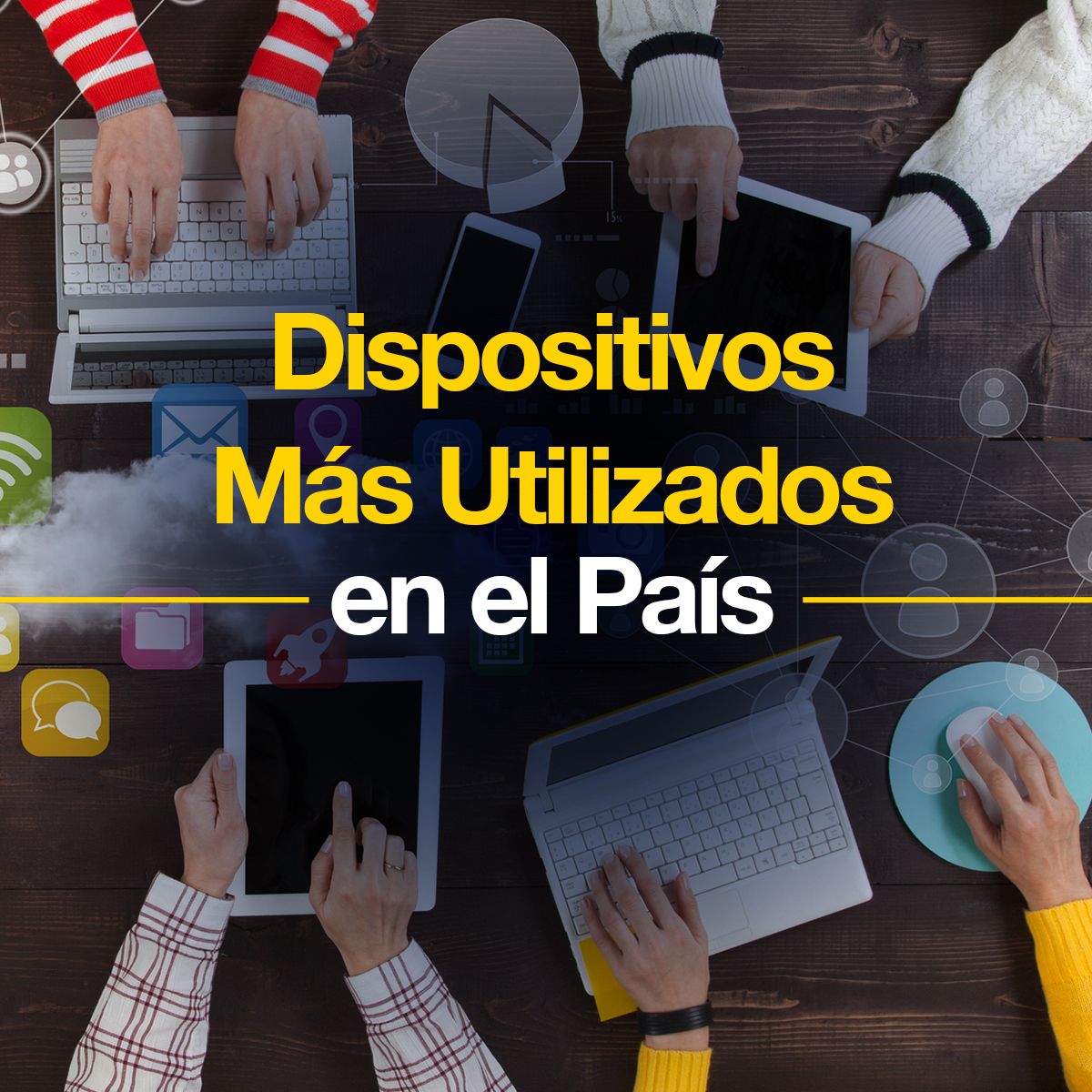 Dispositivos Más Utilizados en el País