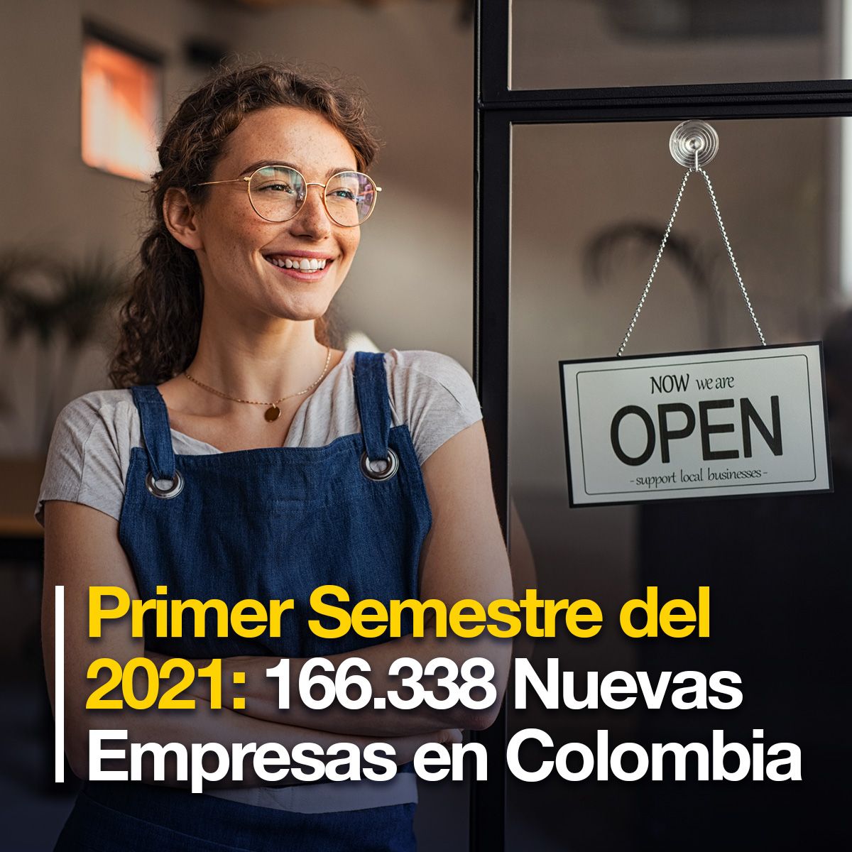 Primer Semestre del 2021: 166.338 Nuevas Empresas en Colombia