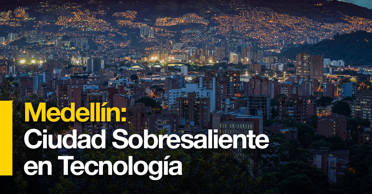 Medellín: Ciudad Sobresaliente en Tecnología
