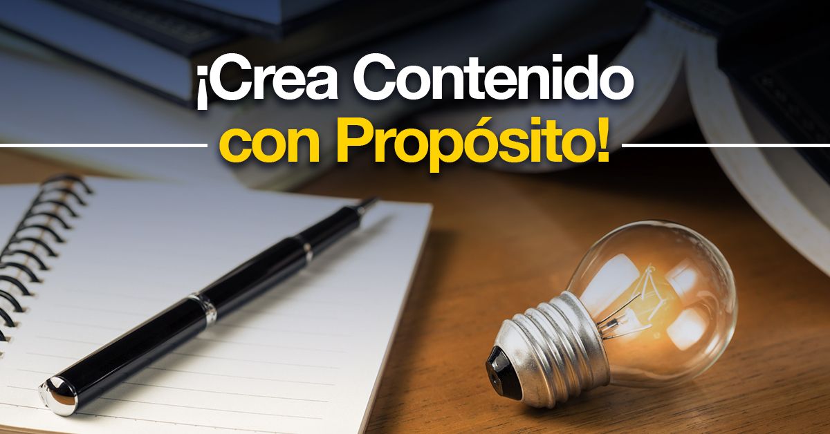 ¡Crea Contenido con Propósito!