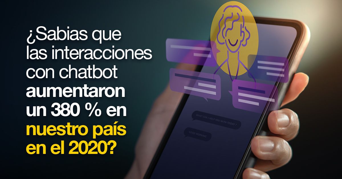 ¿Sabias que las interacciones con chatbot aumentaron un 380 %