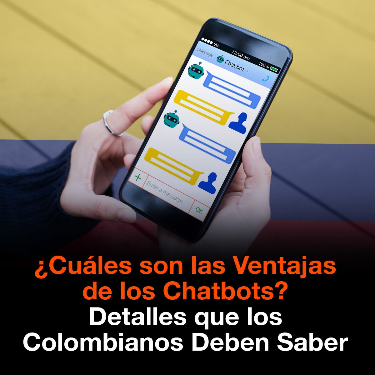 ¿Cuáles son las Ventajas de los Chtbots? Detalles que los Colombianos Deben Saber