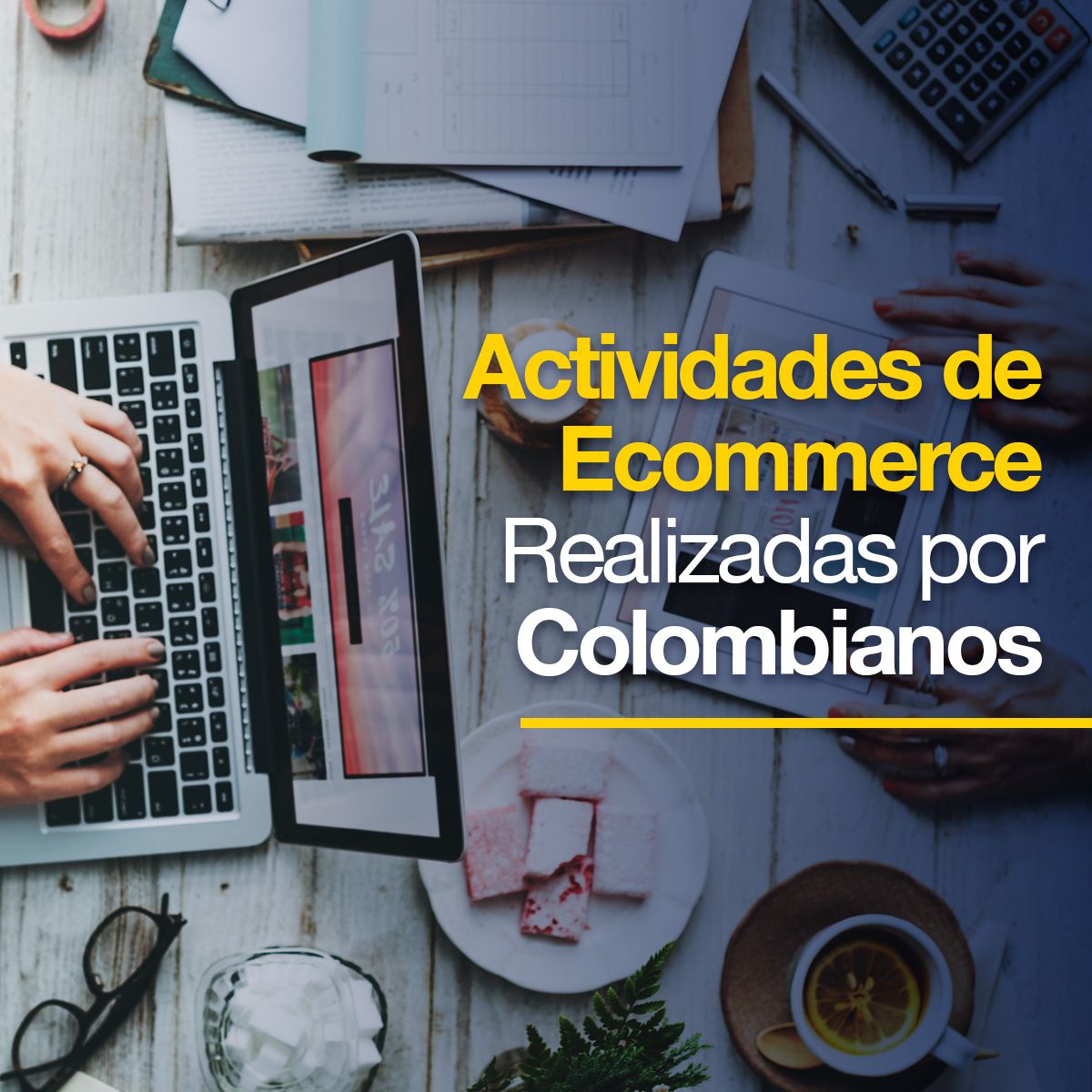 Actividades de Ecommerce Realizadas por Colombianos