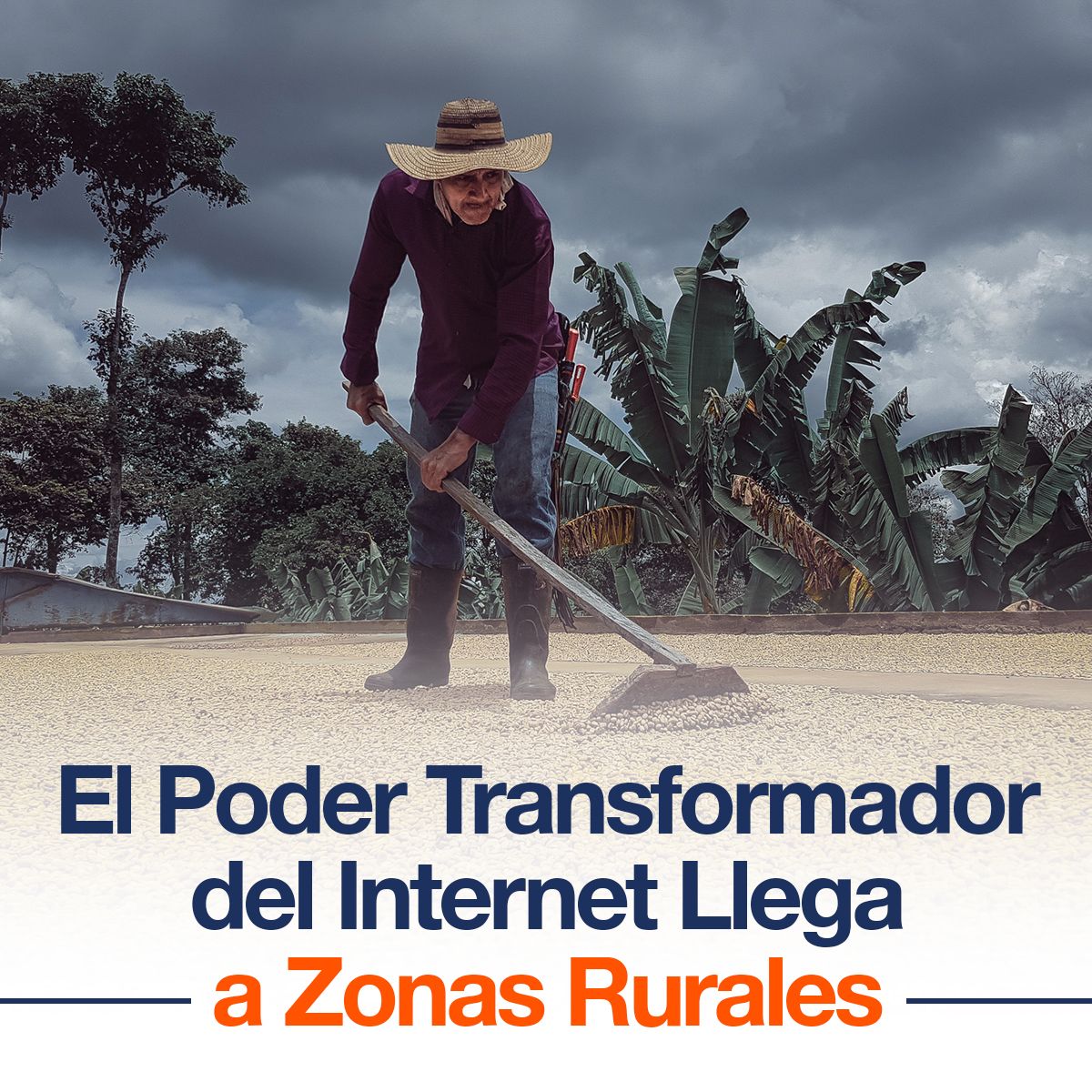El Poder Transformador del Internet Llega a Zonas Rurales