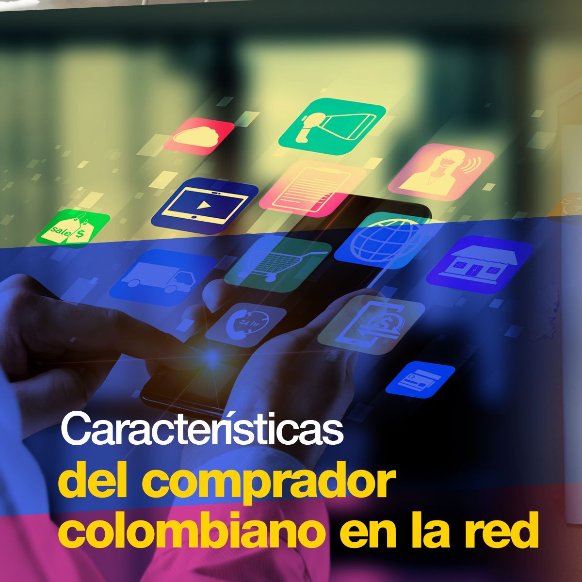 Características del comprador colombiano en la red