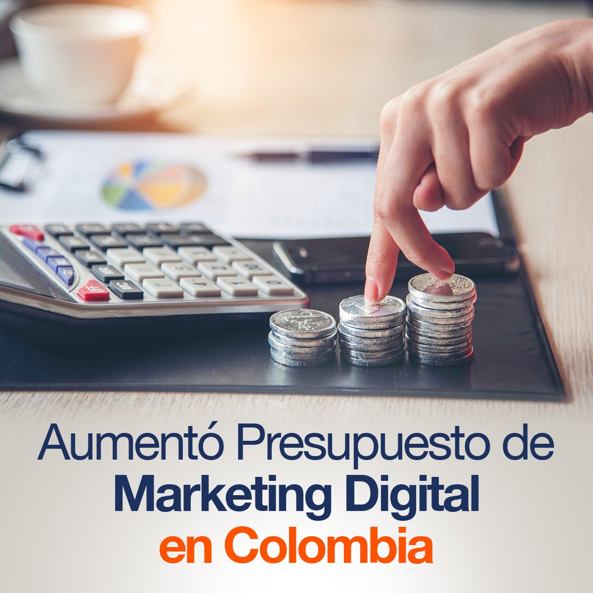 Aumentó Presupuesto de Marketing Digital en Colombia