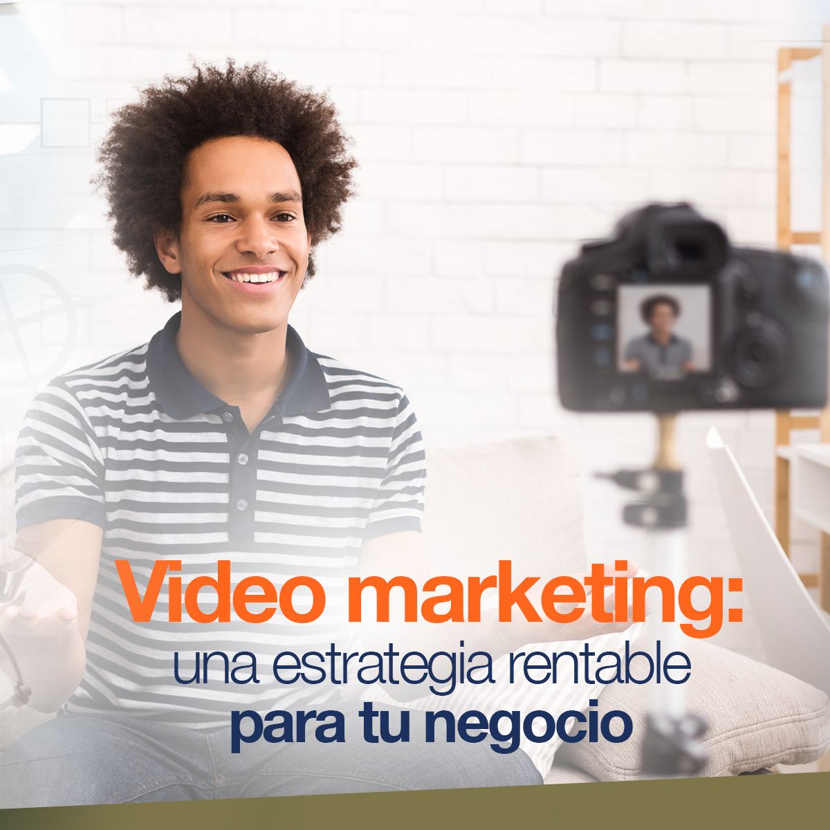 Video marketing: una estrategia rentable para tu negocio