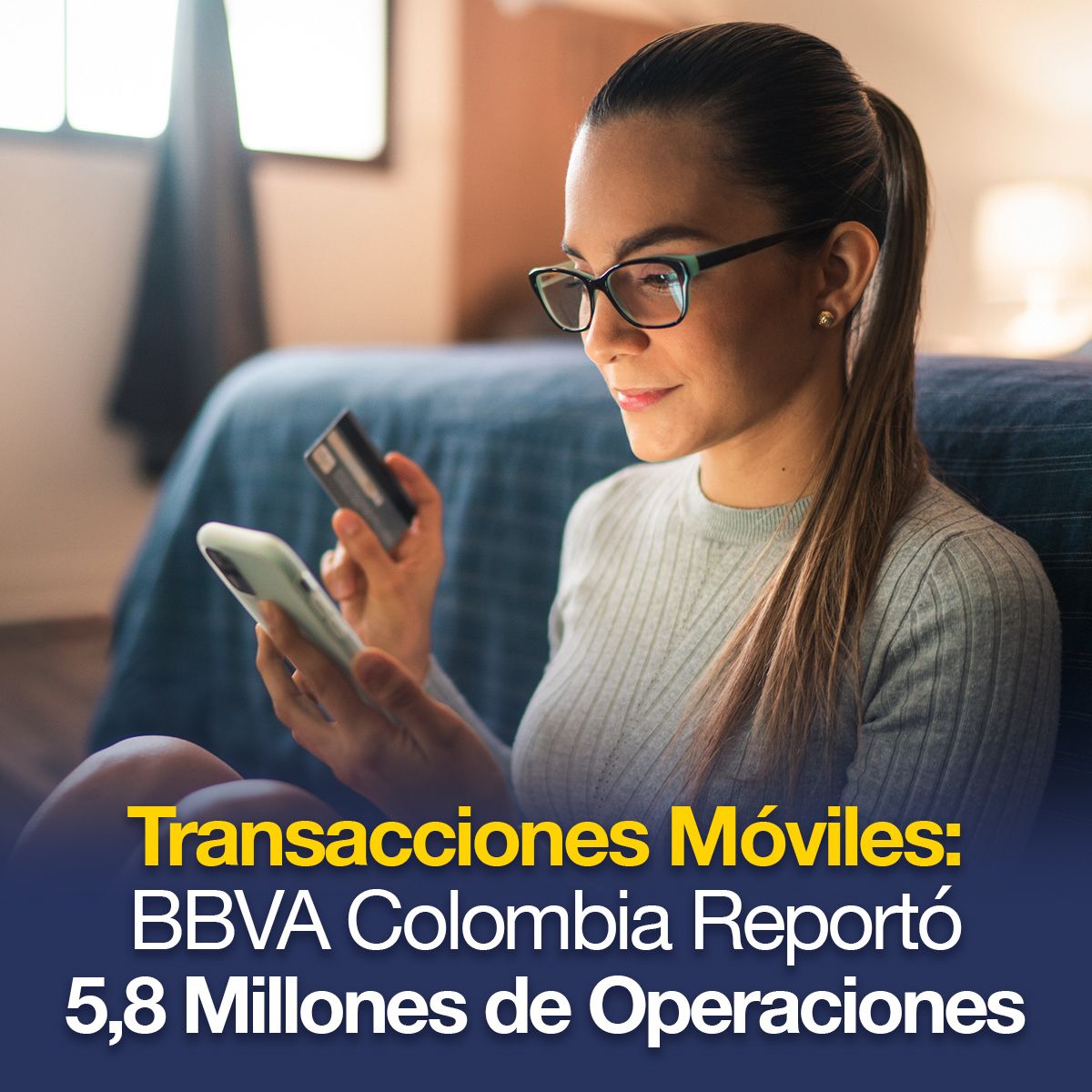 Transacciones Móviles: BBVA Colombia Reportó 5,8 Millones de Operaciones
