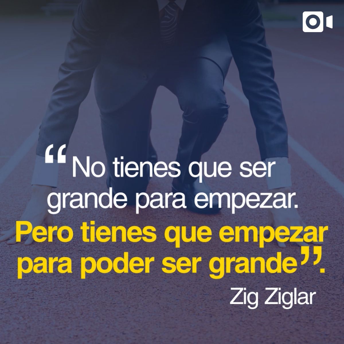 No tienes que ser grande para empezar, Pero tienes que empezar para ser grande.