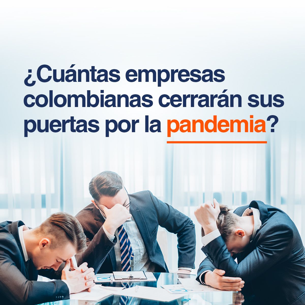 ¿Cuántas empresas colombianas cerrarán sus puertas por la pandemia?
