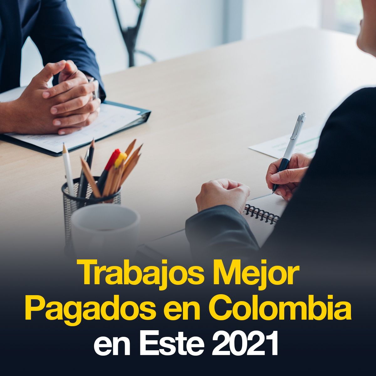 Trabajos Mejor Pagados en Colombia en Este 2021