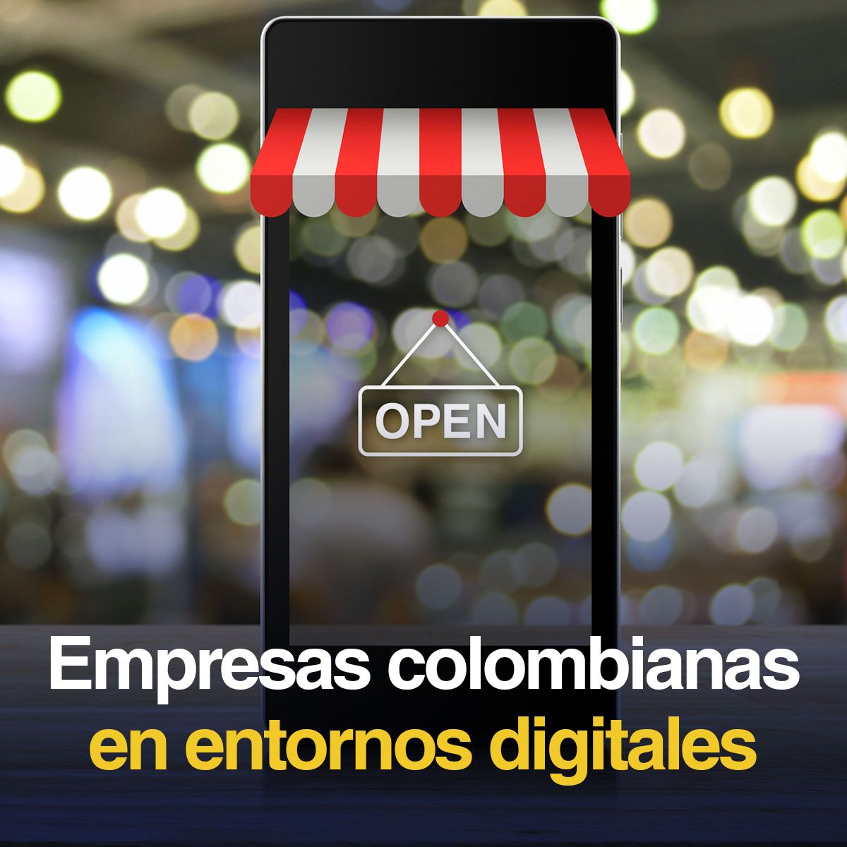 Empresas colombianas en entornos digitales