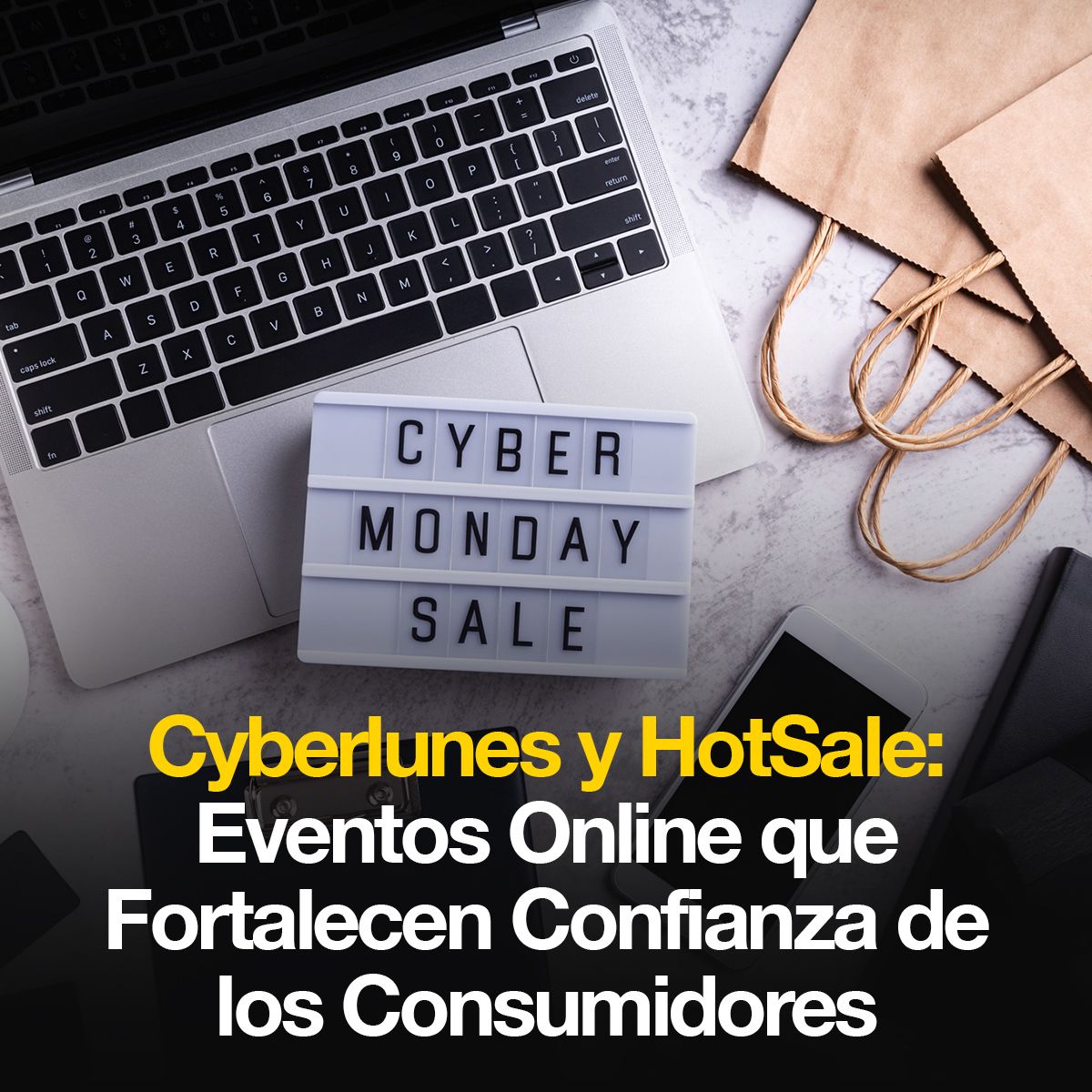 Cyberlunes y HotSale: Eventos Online que Fortalecen Confianza de los Consumidores