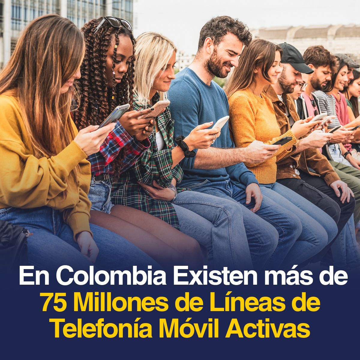 En Colombia Existen más de 75 Millones de Líneas de Telefonía Móvil Activas