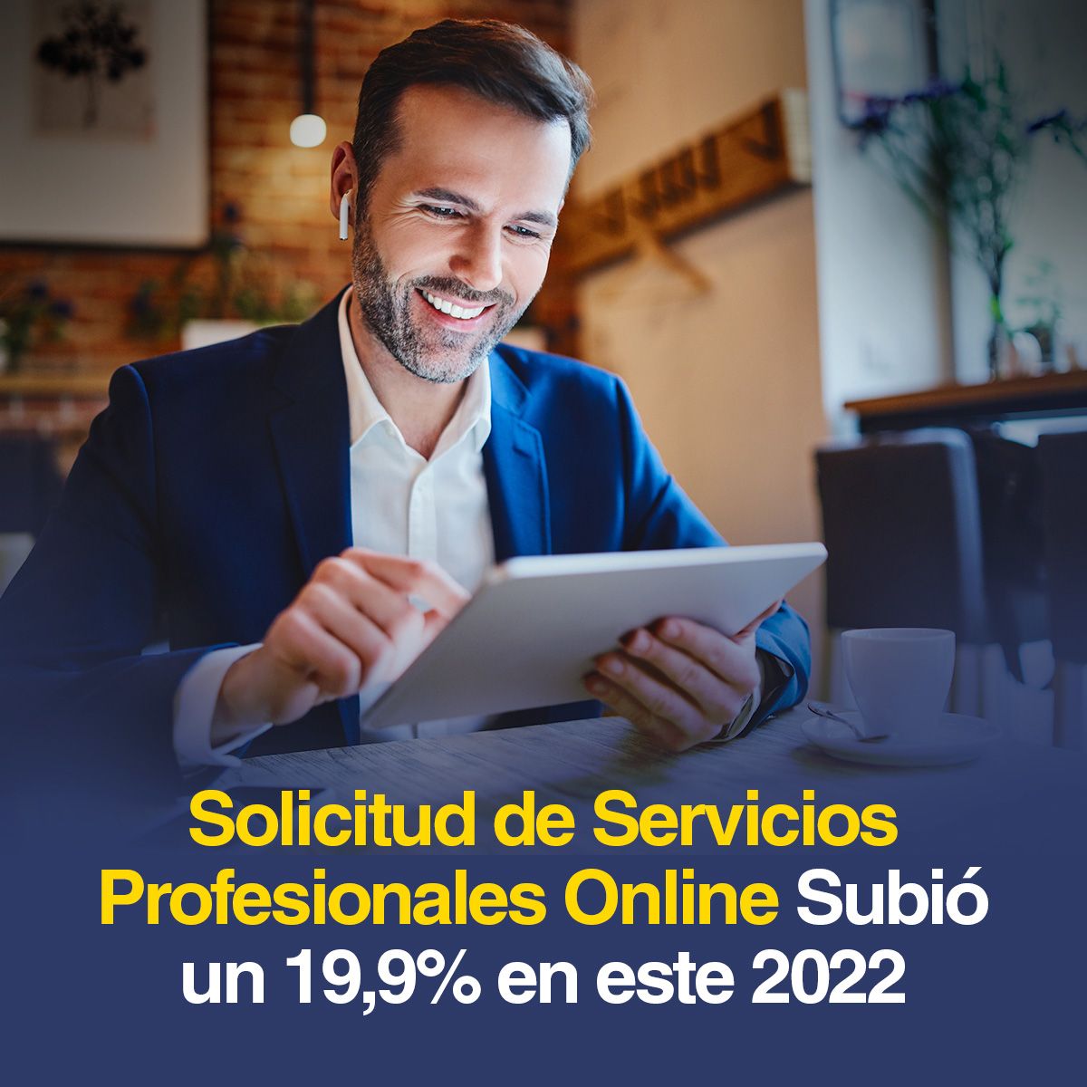 Solicitud de Servicios Profesionales Online Subió un 19,9% en este 2022