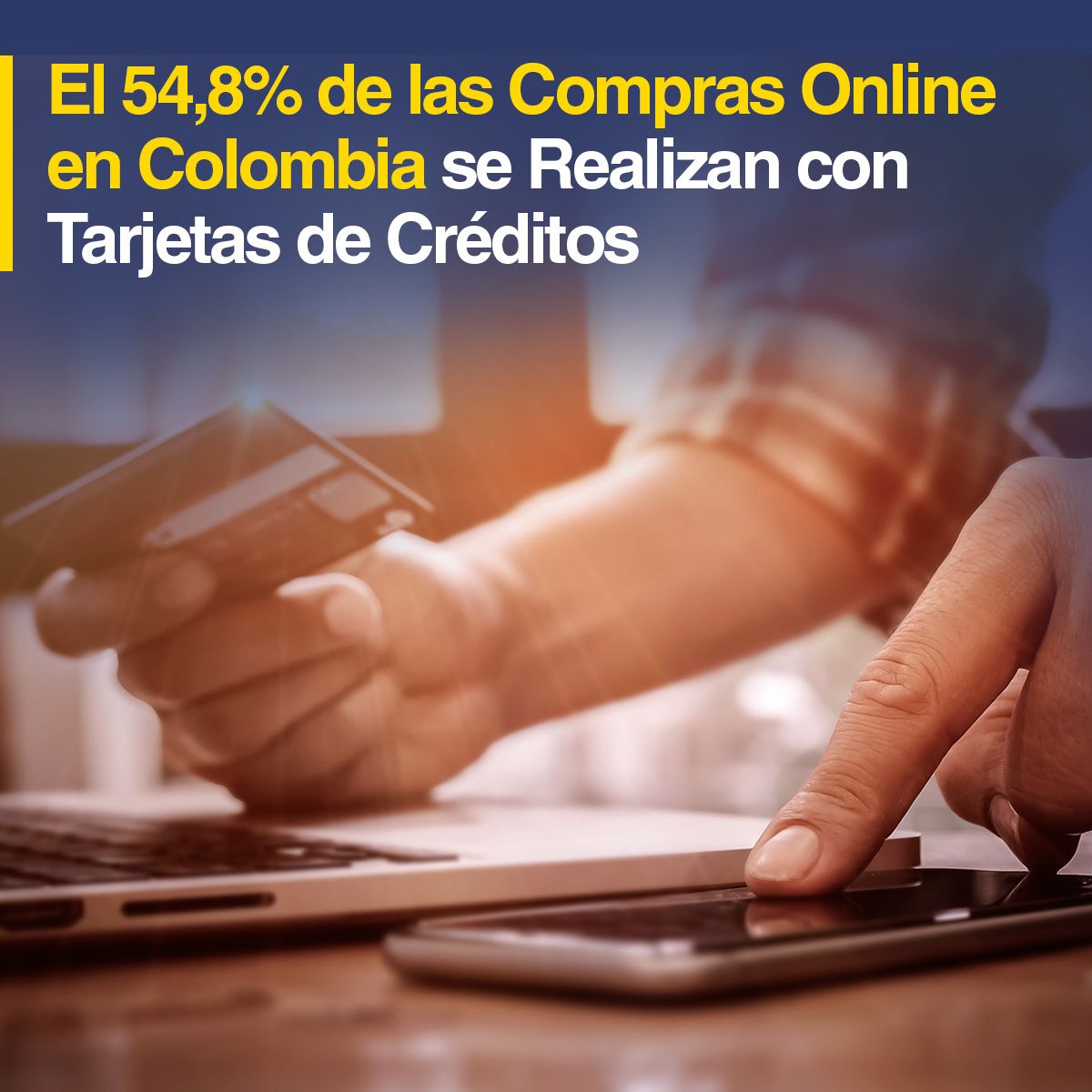 El 54,8% de las Compras Online en Colombia se Realizan con Tarjetas de Créditos