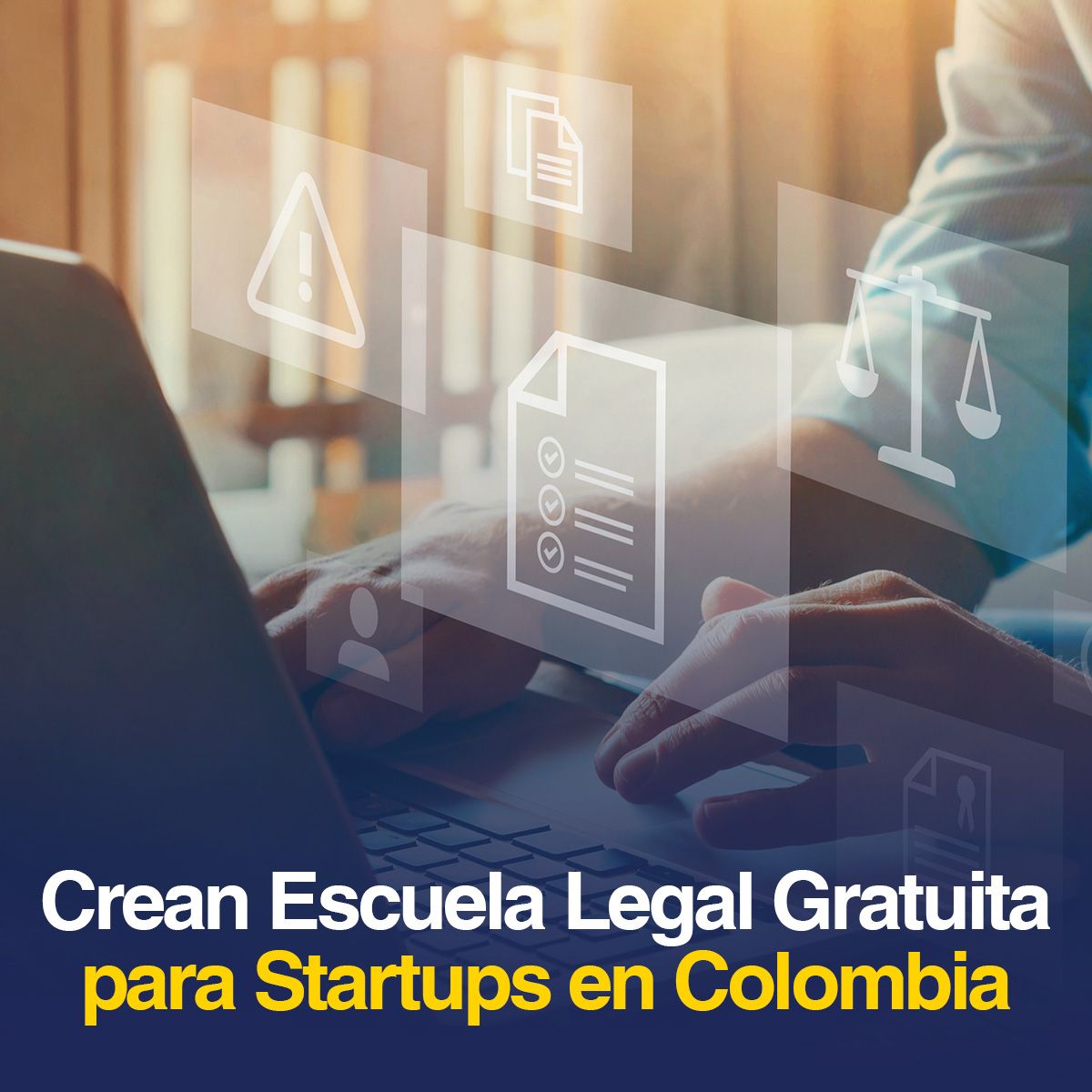 Crean Escuela Legal Gratuita para Startups en Colombia