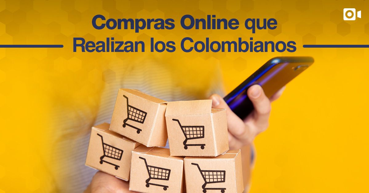 ¿Qué Compras Online Realizan los Colombianos?