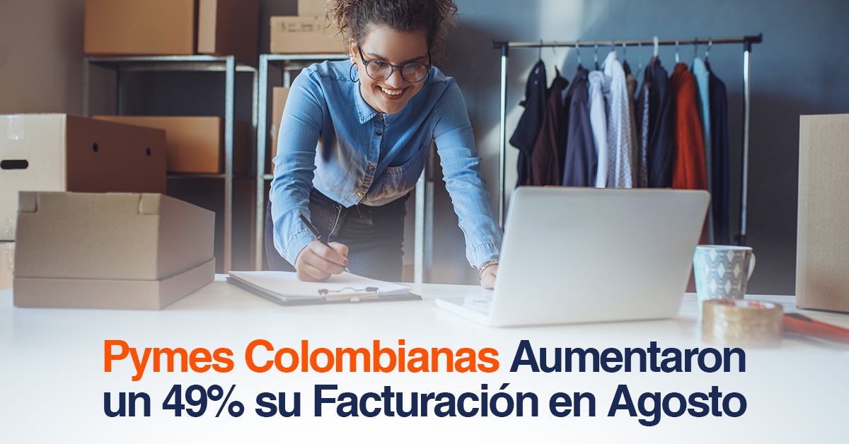 Pymes Colombianas Aumentaron un 49% su Facturación en Agosto