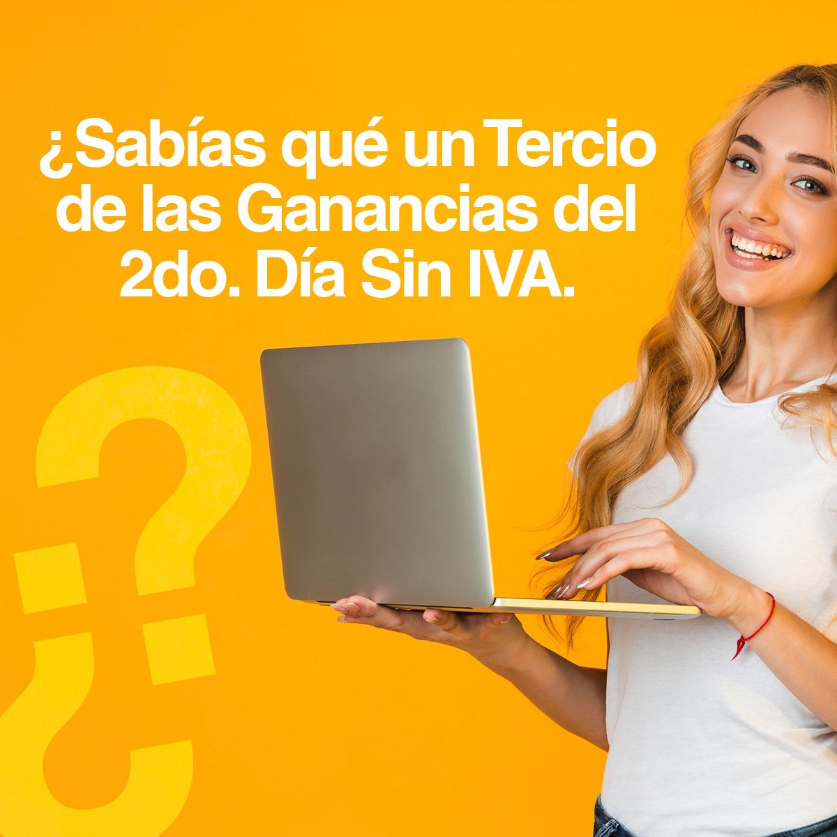 ¿Sabías qué un Tercio de las Ganancias del 2do. Día Sin IVA…