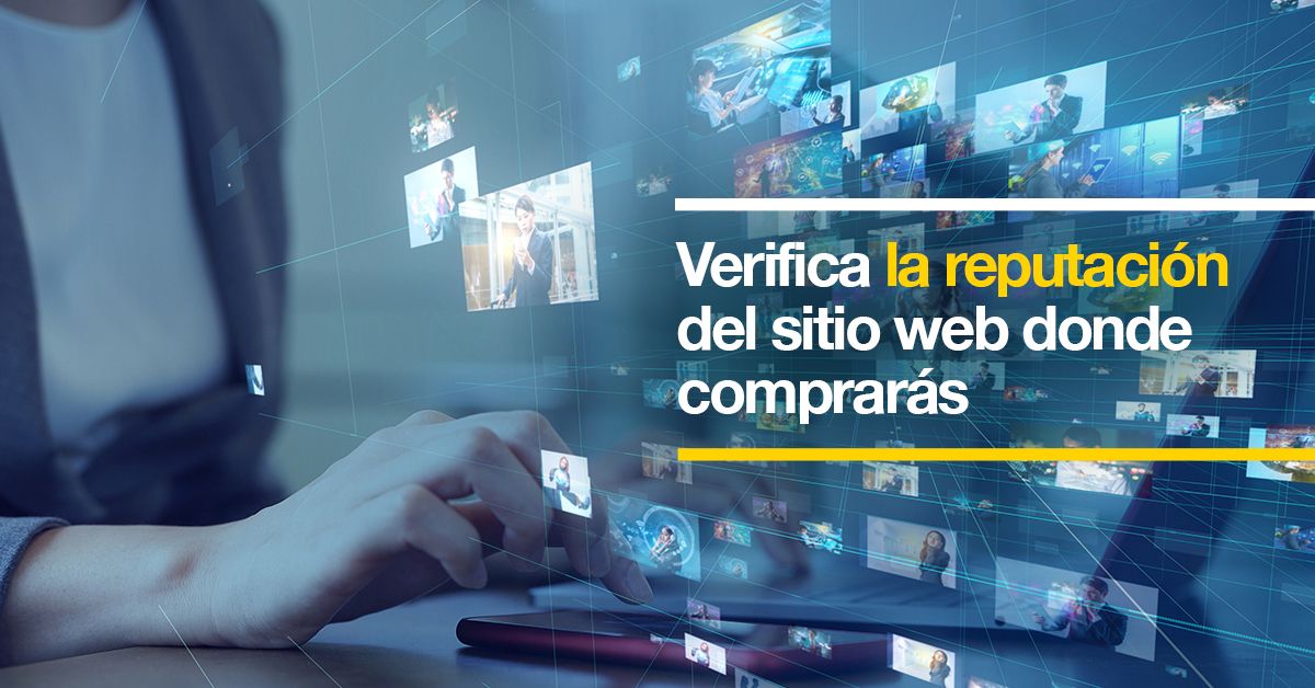 Verifica la reputación del sitio web donde comprarás