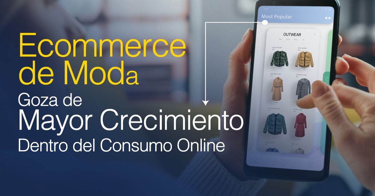 Ecommerce de Moda Goza de Mayor Crecimiento Dentro del Consumo Online