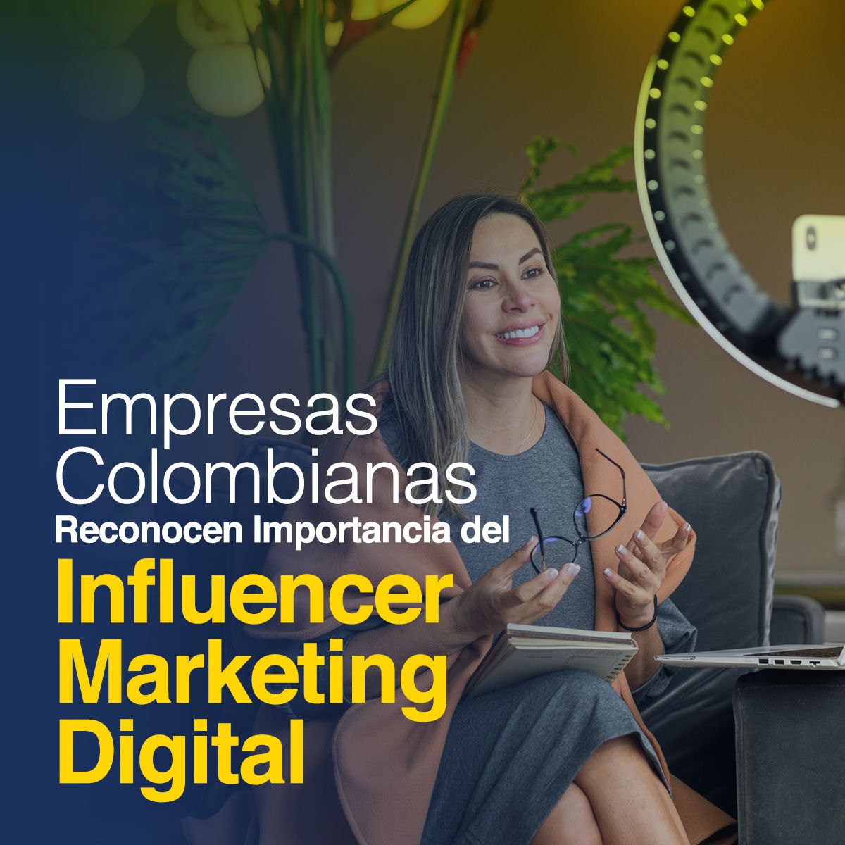 Empresas Colombianas Reconocen Importancia del Influencer Marketing Digital