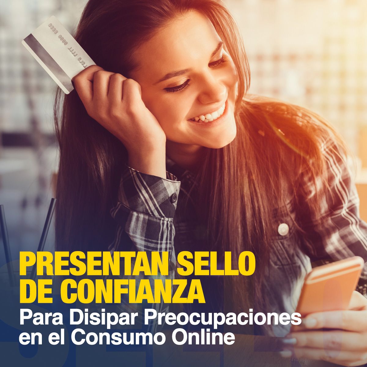Presentan Sello de Confianza Para Disipar Preocupaciones en el Consumo Online