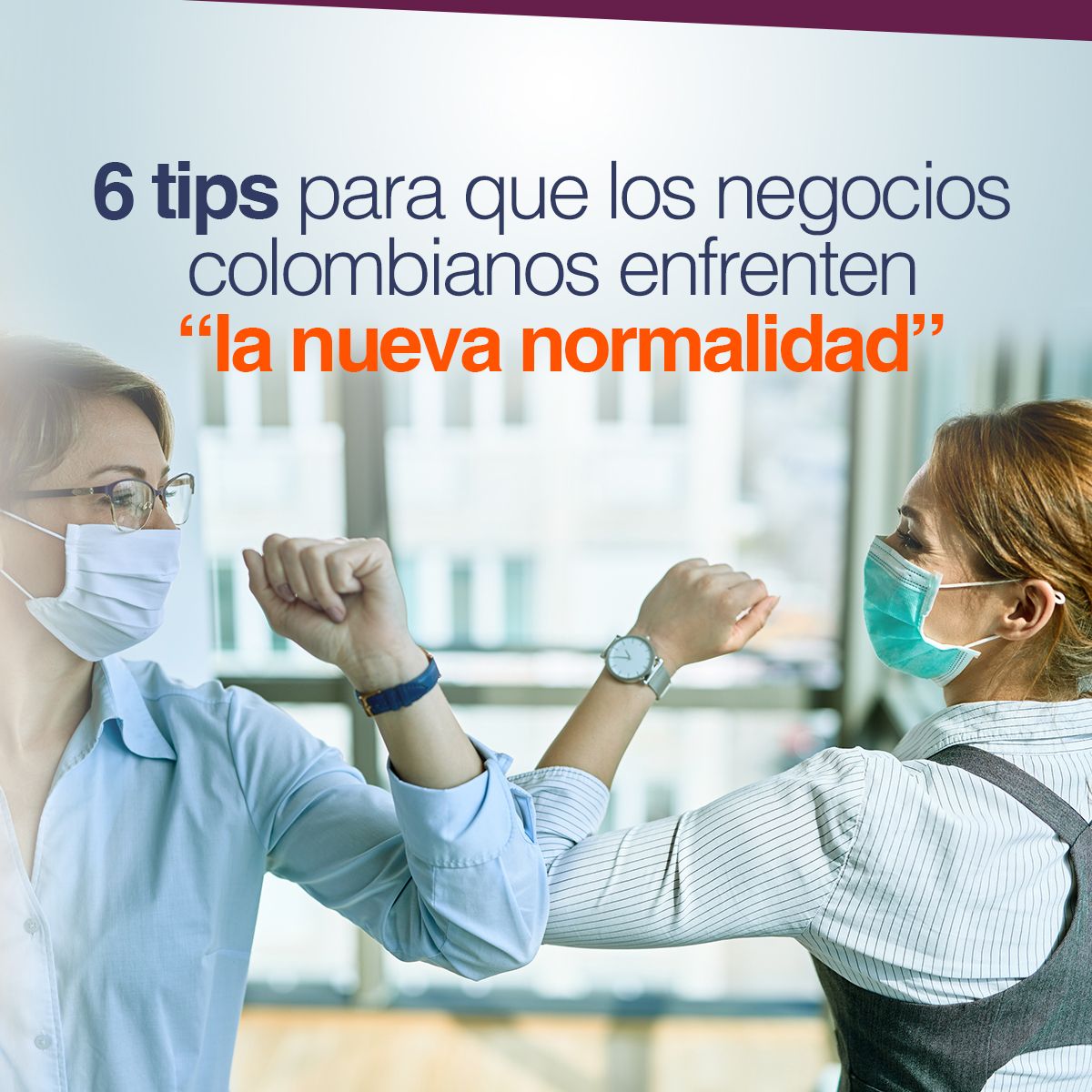 6 tips para que los negocios colombianos enfrenten 