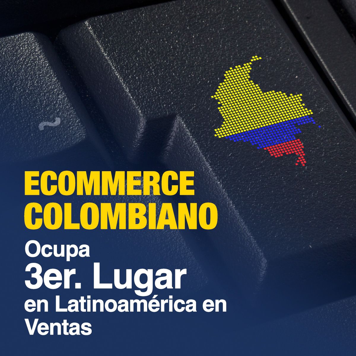 Ecommerce Colombiano Ocupa 3er. Lugar en Latinoamérica en Ventas