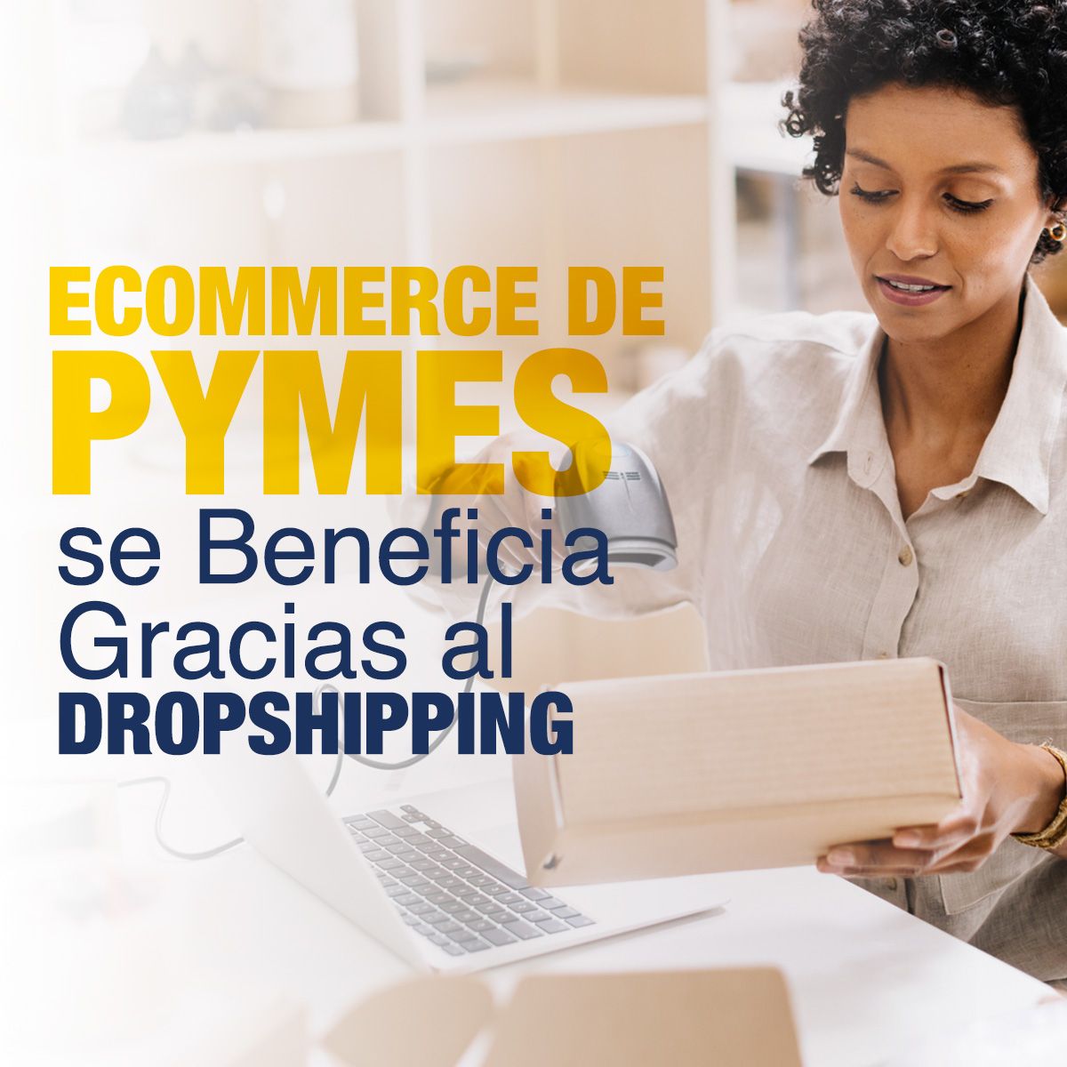 Ecommerce de Pymes se Beneficia Gracias al Dropshipping